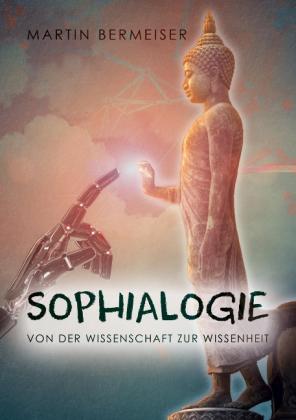 Martin Bermeiser: Sophialogie 