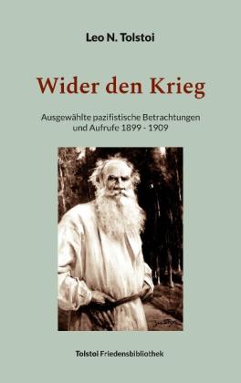 Peter Bürger, Leo N. Tolstoi: Wider den Krieg 
