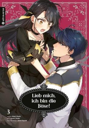 Sakura Ilgert, Jyun Hayase, Akari Hoshi, Izumi Okido: Lieb mich, ich bin die Böse! 03 