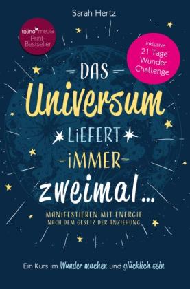 Sarah Hertz: Das Universum liefert immer zweimal 