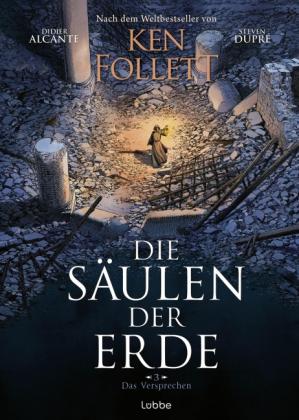 Didier Alcante, Steven Dupré, Ken Follett, Barbara Röhl: Die Säulen der Erde - Das Versprechen 
