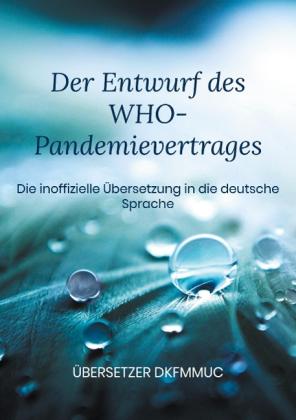 Übersetzer Dkfmmuc: Der Entwurf des WHO-Pandemievertrages 