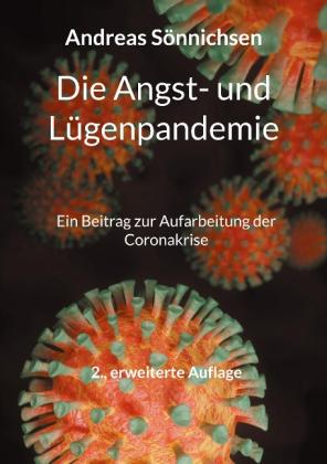 Andreas Sönnichsen: Die Angst- und Lügenpandemie 