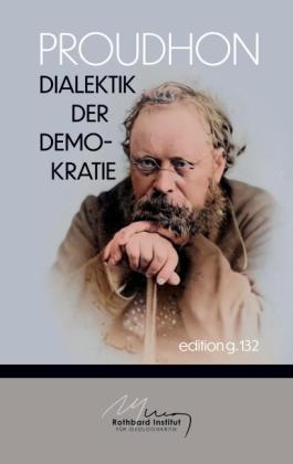 Stefan Blankertz, Pierre Joseph Proudhon: Dialektik der Demokratie 