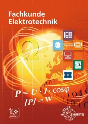 Horst Bumiller, Monika Burgmaier, Christian Duhr, Walter Eichler, Bernd Feustel, Christian Gmeiner, Thomas Käppel, Werner Klee, Ronald Neumann, Olaf Reichmann, Jürgen Schwarz, Klaus Tkotz, Ulrich Winter: Fachkunde Elektrotechnik 