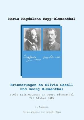 Anselm Rapp, Maria Magdalena Rapp-Blumenthal: Erinnerungen an Silvio Gesell und Georg Blumenthal 