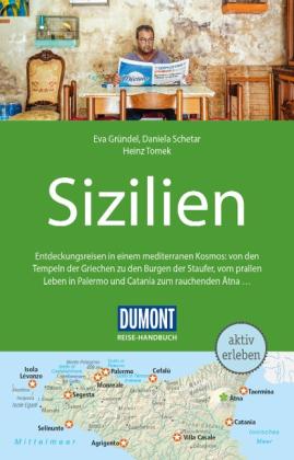 Eva Gründel, Daniela Schetar, Heinz Tomek: DuMont Reise-Handbuch Reiseführer Sizilien 
