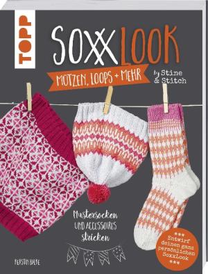 Kerstin Balke: SoxxLook Mützen, Loops und mehr by Stine & Stitch 
