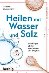 Gabriele Zimmermann: Heilen mit Wasser und Salz 