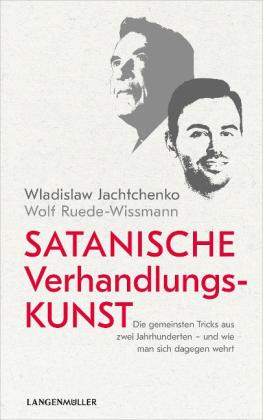Wladislaw Jachtchenko, Wolf Ruede-Wissmann: Satanische Verhandlungskunst 