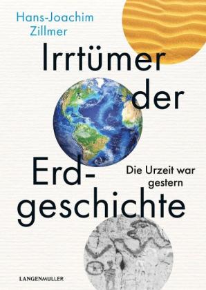 Hans-Joachim Zillmer: Irrtümer der Erdgeschichte 