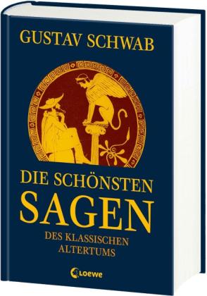 Gustav Schwab: Die schönsten Sagen des klassischen Altertums 
