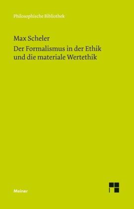 Max Scheler, Christian Bermes: Der Formalismus in der Ethik und die materiale Wertethik 