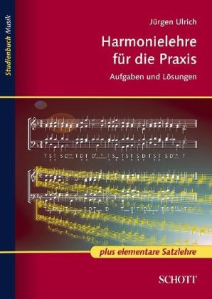 Jürgen Ulrich, Dorothea Ohly, Joachim Thalmann: Harmonielehre für die Praxis 