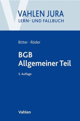 Georg Bitter, Sebastian Röder: BGB Allgemeiner Teil 
