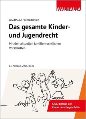 Walhalla Fachredaktion: Das gesamte Kinder- und Jugendrecht 