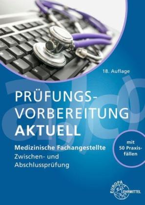 Patricia Aden, Monika Bliessen, Ute Cremerius, Helga Eitzenberger-Wollring, Claudia Geister, Simone Herz, Uwe Hoffmann, Gabriele Knupp, Susanne Nebel, Sabine Padberg: Prüfungsvorbereitung aktuell MFA 