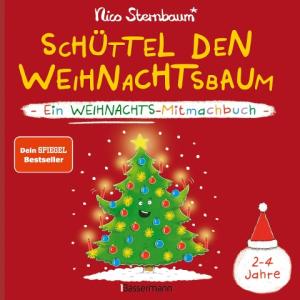 Nico Sternbaum: Schüttel den Weihnachtsbaum. Ein Weihnachts-Mitmachbuch zum Schütteln, Schaukeln, Pusten, Klopfen und sehen, was dann passiert. Von 2 bis 4 Jahren 
