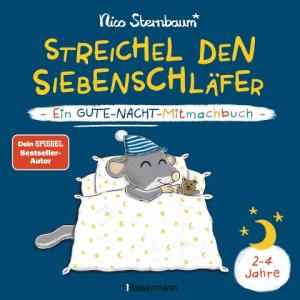 Nico Sternbaum: Streichel den Siebenschläfer - Ein Gute-Nacht-Mitmachbuch. Für Kinder ab 2 Jahren 