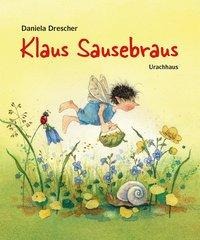 Daniela Drescher: Klaus Sausebraus 