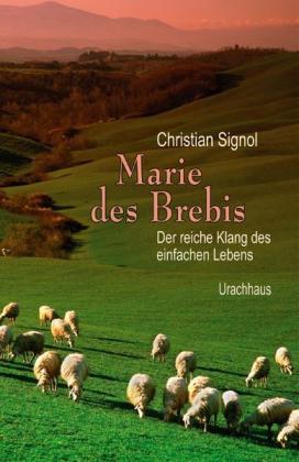 Christian Signol: Marie des Brebis 