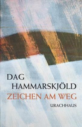 Dag Hammarskjöld, Manuel Fröhlich: Zeichen am Weg 