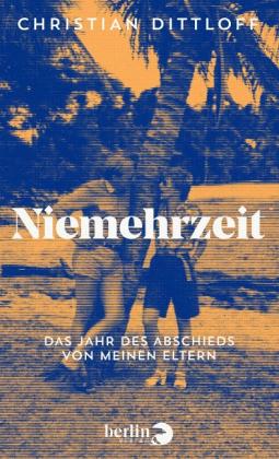 Christian Dittloff: Niemehrzeit 