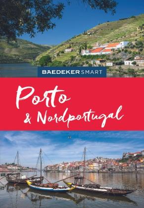 Friedrich Köthe, Daniela Schetar: Baedeker SMART Reiseführer Porto & Nordportugal 