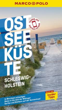 Majka Gerke, Silvia Propp, Sabine Spatzek: MARCO POLO Reiseführer Ostseeküste Schleswig-Holstein 