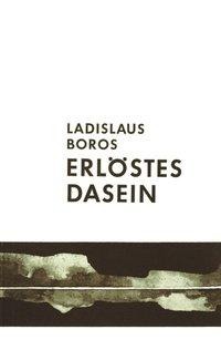 Ladislaus Boros: Erlöstes Dasein 