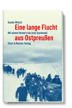 Gunter Nitsch: Eine lange Flucht aus Ostpreußen 