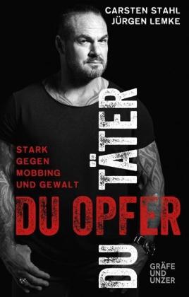 Jürgen Lemke, Carsten Stahl: Du Täter, du Opfer 