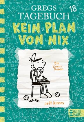 Dietmar Schmidt, Jeff Kinney: Gregs Tagebuch 18 - Kein Plan von nix 