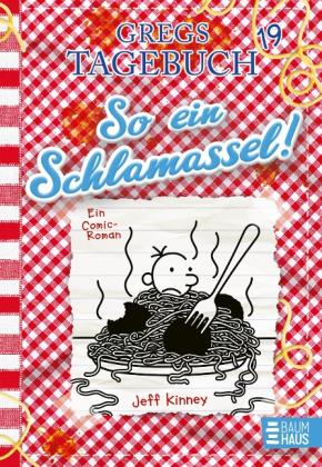 Dietmar Schmidt, Jeff Kinney: Gregs Tagebuch 19 - So ein Schlamassel! 