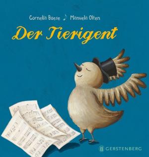 Cornelia Boese, Manuela Olten: Der Tierigent 