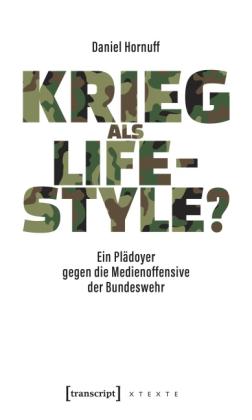 Daniel Hornuff: Krieg als Lifestyle? 