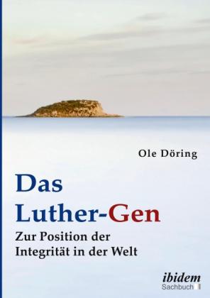Ole Döring: Das Luther-Gen 
