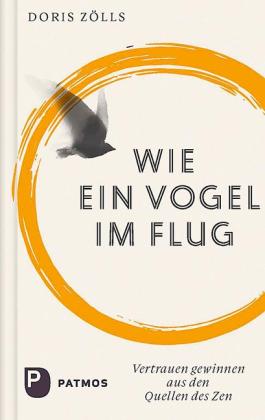 Doris Zölls: Wie ein Vogel im Flug 