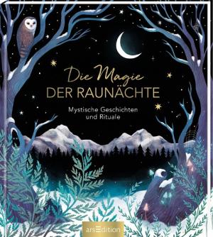 Petra Braun: Die Magie der Raunächte 
