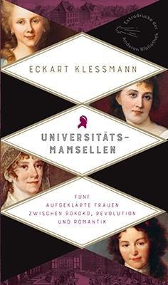 Eckart Kleßmann: Universitätsmamsellen 