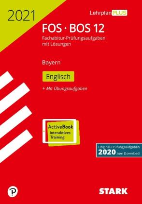 STARK Abiturprüfung FOS/BOS Bayern 2021 - Englisch 12. Klasse 