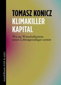 Tomasz Konicz: Klimakiller Kapital 
