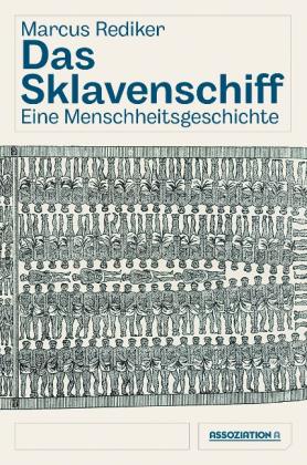 Marcus Rediker: Das Sklavenschiff 