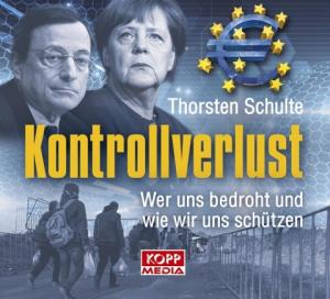 Thorsten Schulte: Kontrollverlust - Hörbuch 