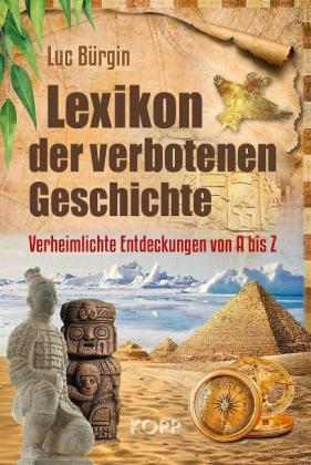 Luc Bürgin: Lexikon der verbotenen Geschichte 