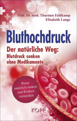 Thorsten Feldkamp, Elisabeth Lange, Thorsten Prof. Dr. med. Feldkamp: Bluthochdruck 