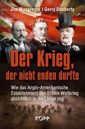 Gerry Docherty, Jim Macgregor: Der Krieg, der nicht enden durfte 