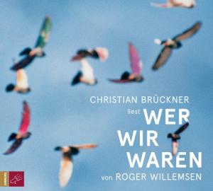 Roger Willemsen: Wer wir waren 