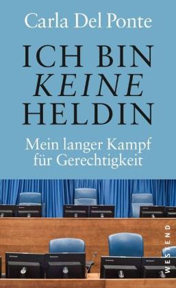 Carla Del Ponte, Carla Del Ponte: Ich bin keine Heldin 