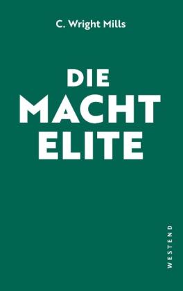 Charles Wright Mills, Marcus B. Klöckner, Michael Walter, Björn Wendt: Die Machtelite 